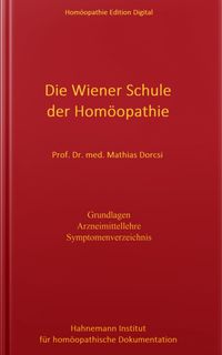 Die Wiener Schule der Homöopathie von Mathias Dorcsi